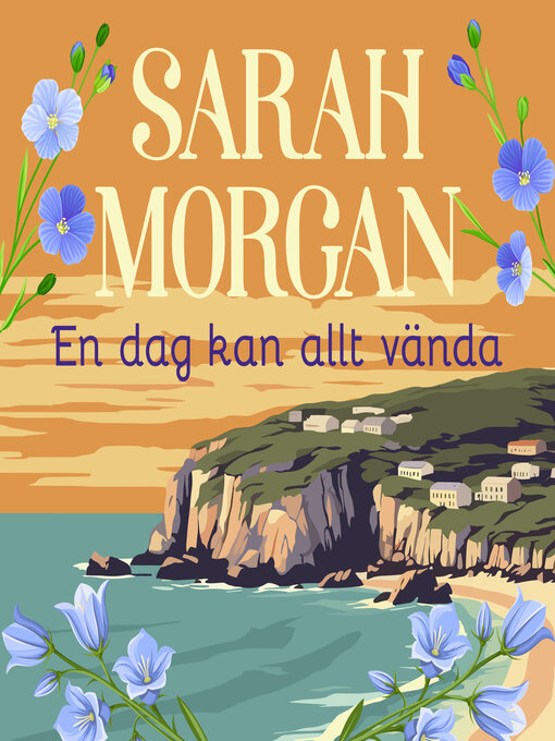 Titeldetaljer för En dag kan allt vända av Sarah Morgan - Tillgänglig